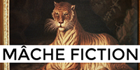 Mâche Fiction